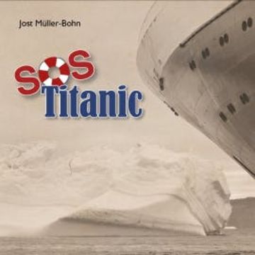 Sos Titanic audiobook, Jost Müller-Bohn