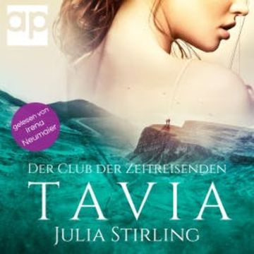 Tavia : Der Club der Zeitreisenden von Eriness Band 2 audiobook, Julia Stirling