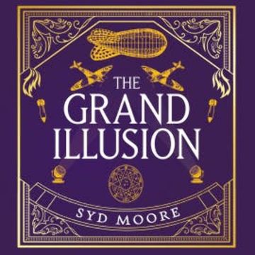 The Grand Illusion audiobook, Syd Moore
