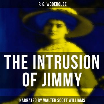 The Intrusion of Jimmy audiobook, P. G. Wodehouse