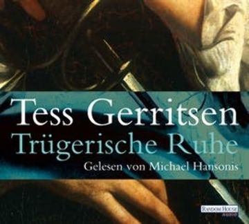 Trügerische Ruhe audiobook, Tess Gerritsen
