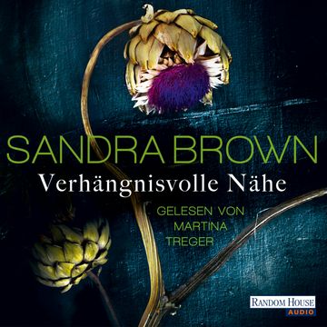Verhängnisvolle Nähe audiobook, Sandra Brown