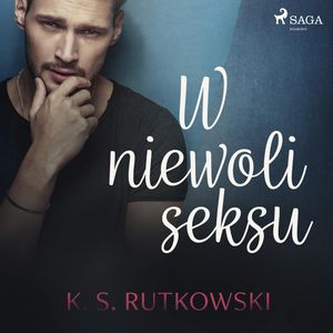 W niewoli seksu, K. S. Rutkowski