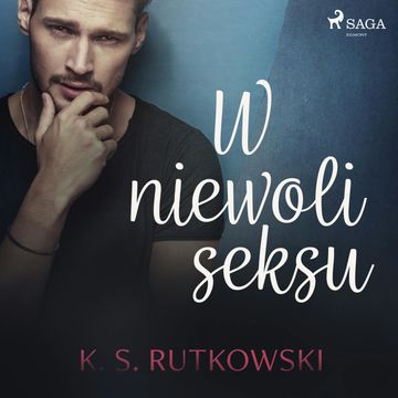 W niewoli seksu audiobook, K. S. Rutkowski