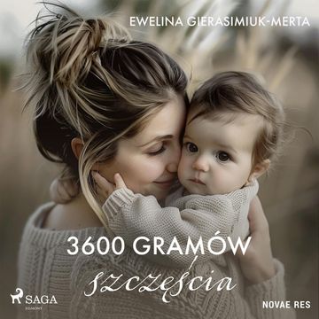 3600 gramów szczęścia audiobook, Ewelina Gierasimiuk-Merta