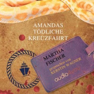 Amandas tödliche Kreuzfahrt audiobook, Martha Fischer