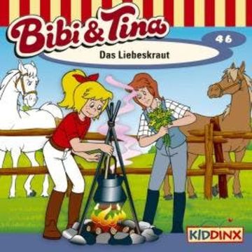 Bibi & Tina, Folge 46: Das Liebeskraut audiobook, Ulf Thiem
