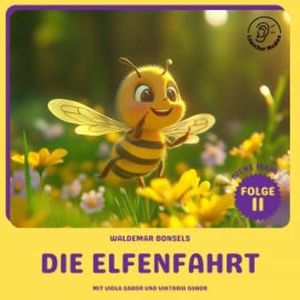 Die Elfenfahrt (Biene Maja, Folge 11), Waldemar Bonsels