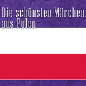 Die schönsten Märchen aus Polen, Diverse