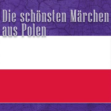 Die schönsten Märchen aus Polen audiobook, Diverse