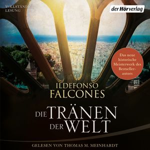 Die Tränen der Welt, Ildefonso Falcones