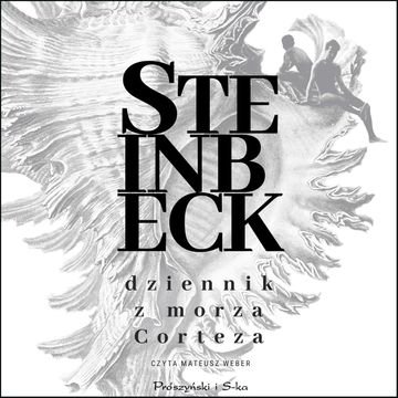 Dziennik z Morza Corteza audiobook, John Steinbeck