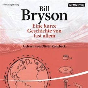 Eine kurze Geschichte von fast allem audiobook, Bill Bryson
