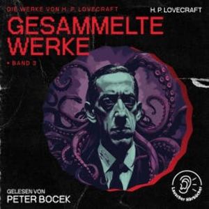 Gesammelte Werke - Band 3, H. P. Lovecraft
