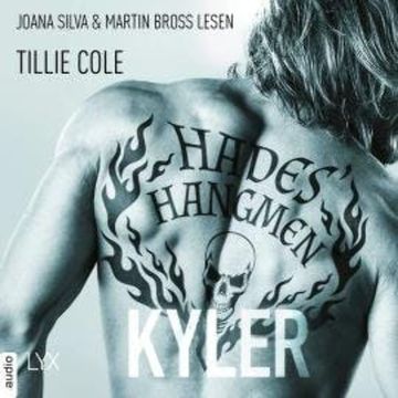 Hades' Hangmen - Kyler - Hades-Hangmen-Reihe, Teil 2 (Ungekürzt) audiobook, Tillie Cole