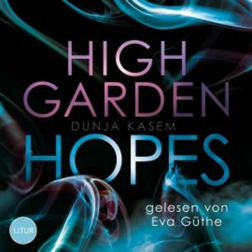 High Garden Hopes audiobook, Dunja Kasem