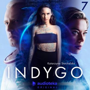 Indygo. Odcinek 7, Katarzyna Stochalska