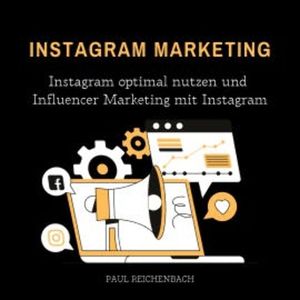 Instagram Marketing, Paul Reichenbach