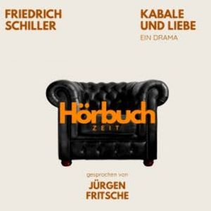 Kabale und Liebe. Ein Drama., Hörbuchzeit