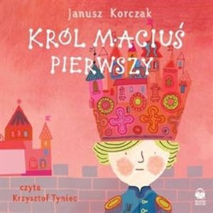 Król Maciuś Pierwszy, Janusz Korczak