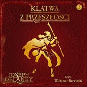 Klątwa z przeszłości, Joseph Delaney