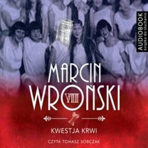 Kwestja krwi, Marcin Wroński