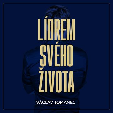 Lídrem svého života, Václav Tomanec