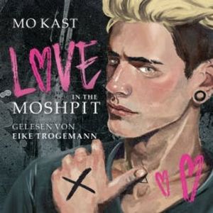 Love in the Moshpit, Mo Kast