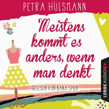 Meistens kommt es anders, wenn man denkt (Hamburg-Reihe 6) audiobook, Petra Hülsmann