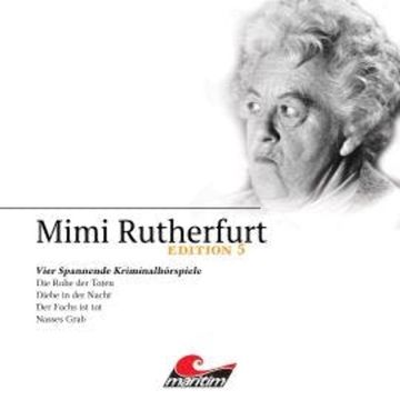 Mimi Rutherfurt, Edition 5: Vier Spannende Kriminalhörspiele audiobook, Maureen Butcher