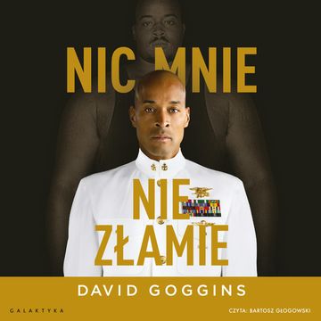 Nic mnie nie złamie audiobook, David Goggins