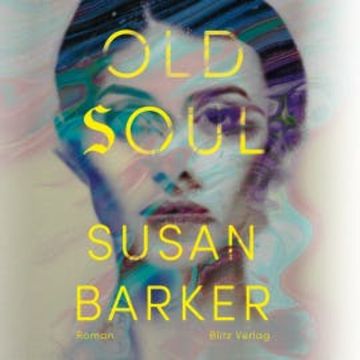 Old Soul, Susan Barker