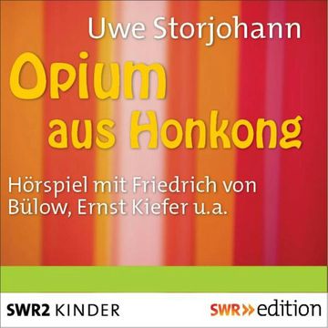 Opium aus Hongkong audiobook, Uwe Storjohann