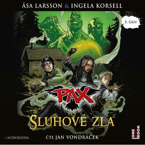PAX 5: Sluhové zla, Åsa Larsson, Ingela Korsell