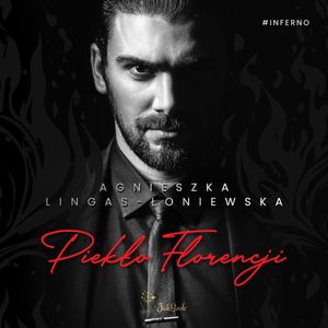 Piekło Florencji, Agnieszka Lingas-Łoniewska