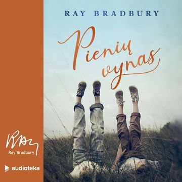 PIENIŲ VYNAS, Ray Bradbury
