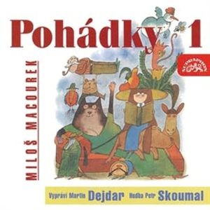 Pohádky 1, Miloš Macourek