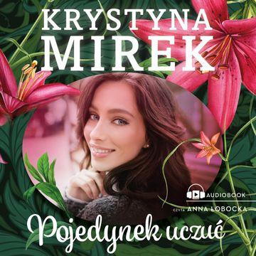 Pojedynek uczuć audiobook, Krystyna Mirek