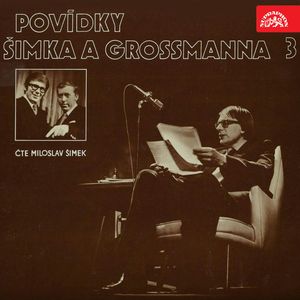 Povídky Šimka a Grossmanna 3, Jiří Grossmann, Miloslav Šimek
