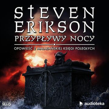 Przypływy nocy audiobook, Steven Erikson