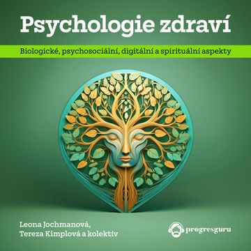 Psychologie zdraví audiobook, Leona Jochmannová, Tereza Kimplová