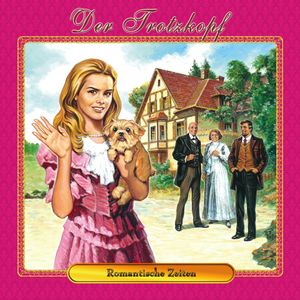 Romantische Zeiten (Der Trotzkopf 4), Thomas Birker
