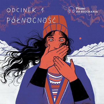 Saamowie. Wyrzut sumienia Skandynawii. Odcinek 1: Północność audiobook, Anna Dudzińska
