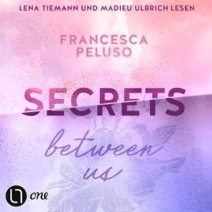 Secrets between us - Ferham Creek, Teil 2 (Ungekürzt), Francesca Peluso