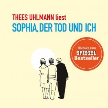 Sophia, der Tod und ich audiobook, Thees Uhlmann