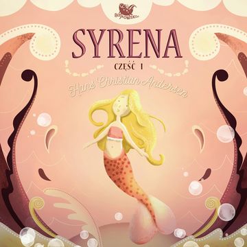 Syrena. Część 1 audiobook, Hans Christian Andersen