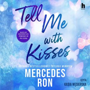 Tell me with kisses, Mercedes Ron