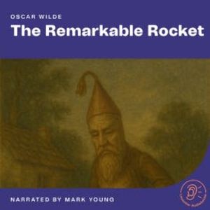 The Remarkable Rocket, Oscar Wilde
