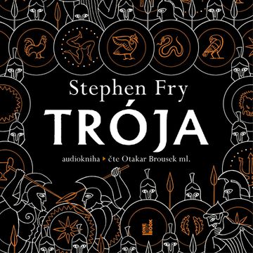 Trója audiobook, Stephen Fry