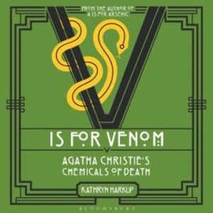 V is for Venom, Kathryn Harkup